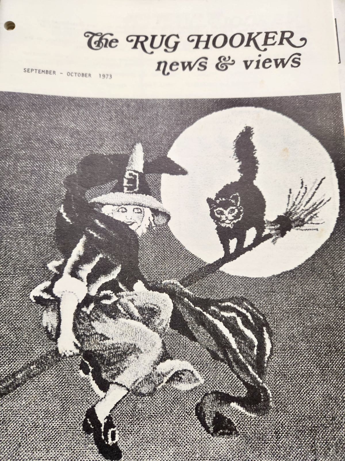 The Rug Hooker, New and Views Rug Hooking Magazine Volume 1 no. 6, Issue #6 September - October 1973 by Joan Moshimer "Uncirculated Copies"