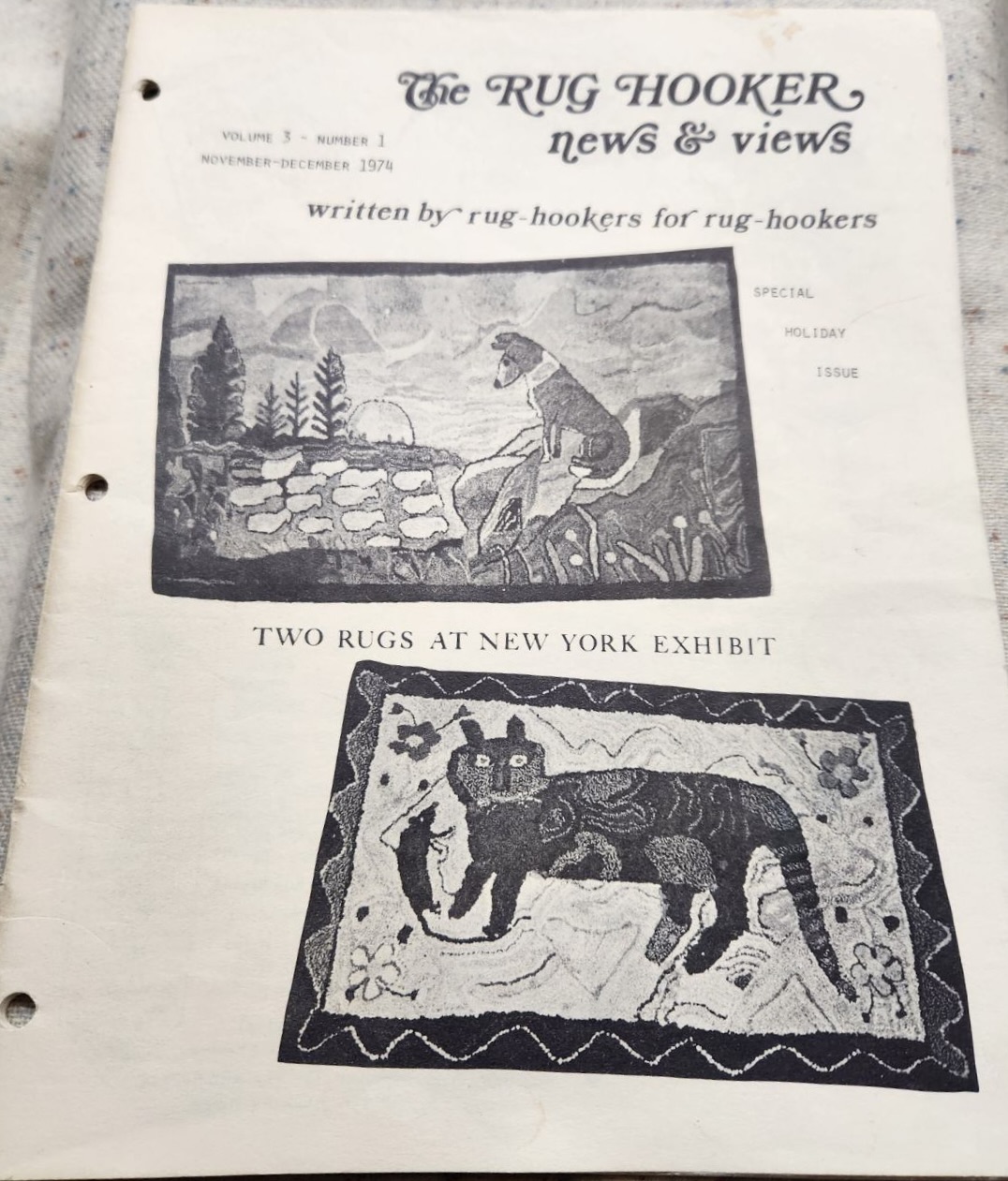 The Rug Hooker, New and Views Rug Hooking Magazine Volume 3, No. 1, Issue #13, November - December 1974 by Joan Moshimer "Used"