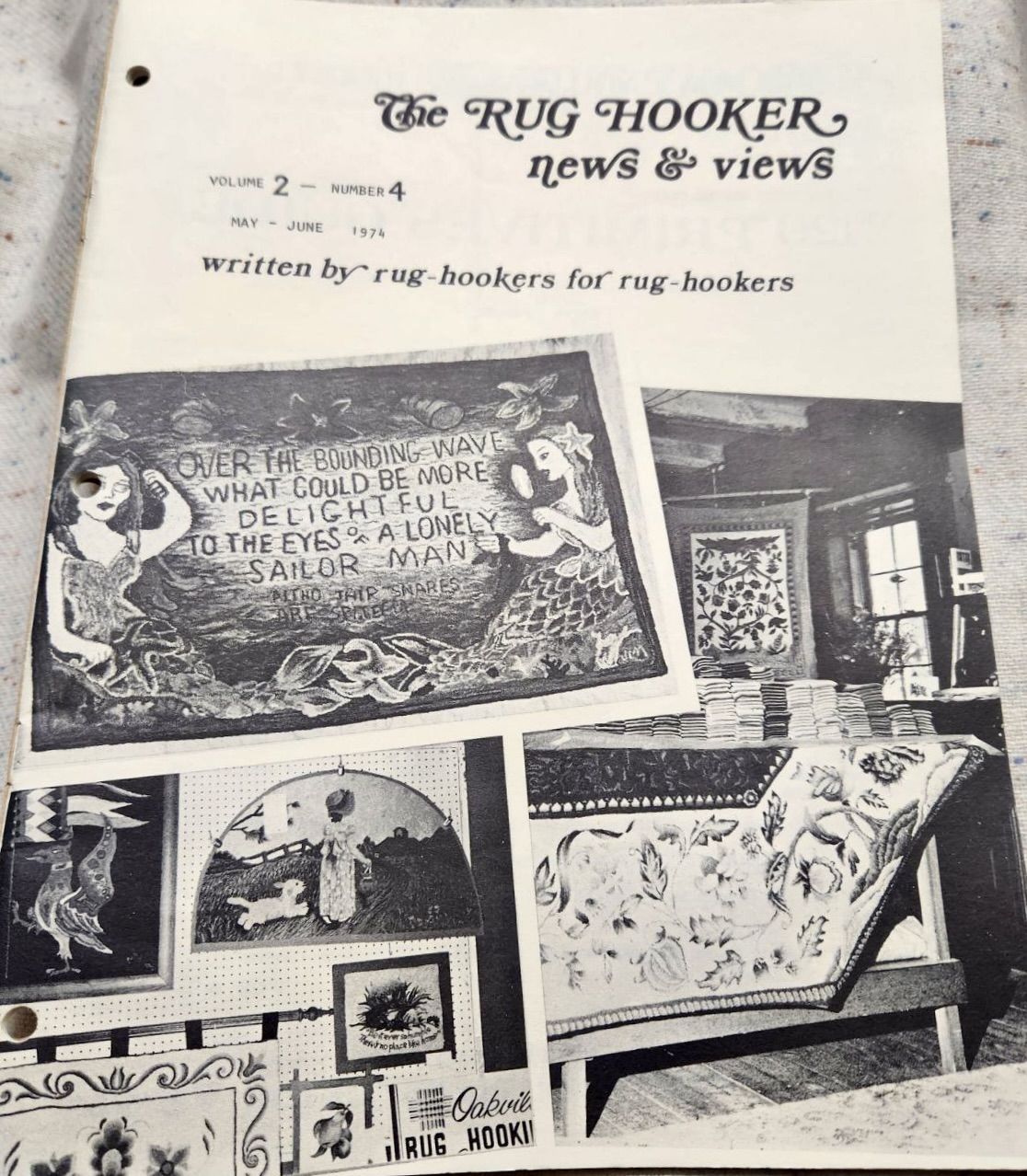 The Rug Hooker, New and Views Rug Hooking Magazine Volume 2 no. 4, Issue #10, May - June 1974 by Joan Moshimer "Used"