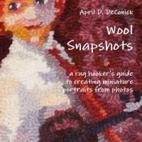 Book - Wool Snapshots by April D Deconick