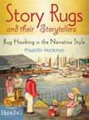 Book - Story Rugs and their Storytellers by Paulette Hackman